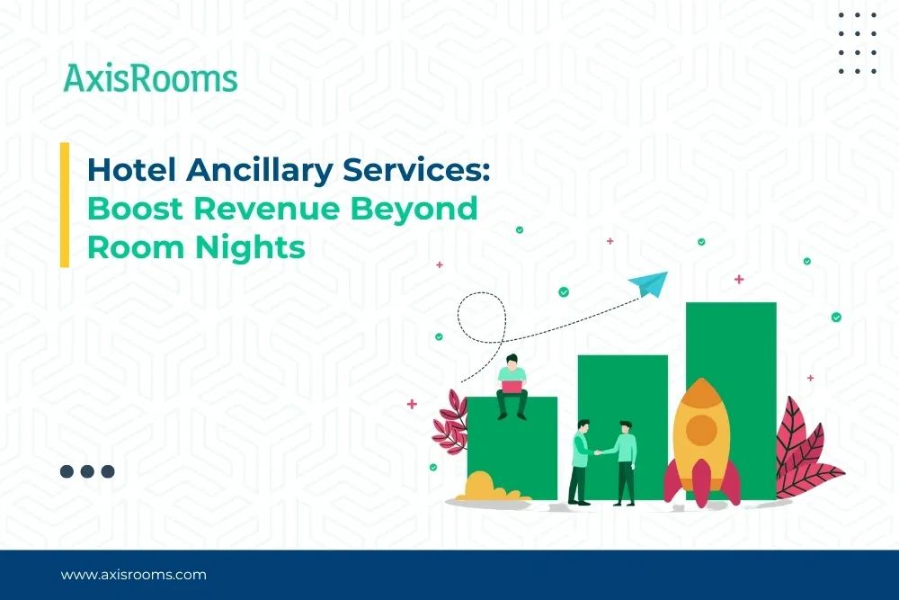 Hotel Ancillary Services: Boost Revenue Beyond Room Nights