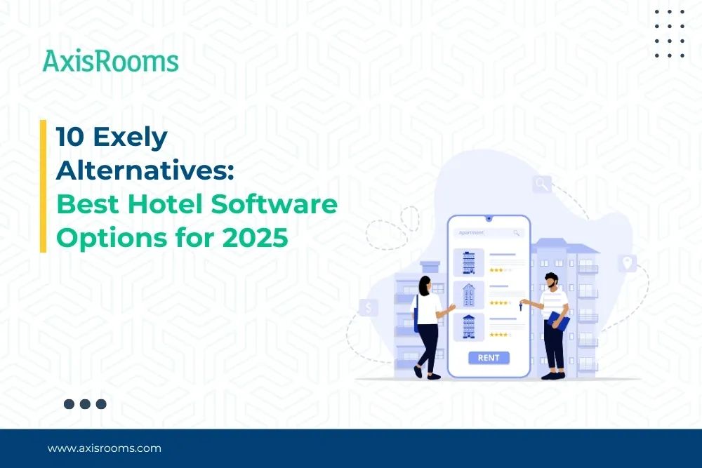 10 Exely Alternatives: Best Hotel Software Options for 2025