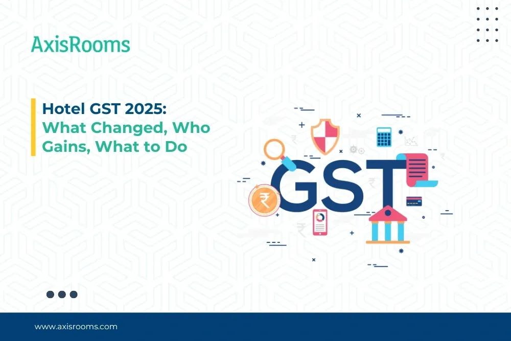 Hotel GST 2025: What Changed, Who Gains, What to Do