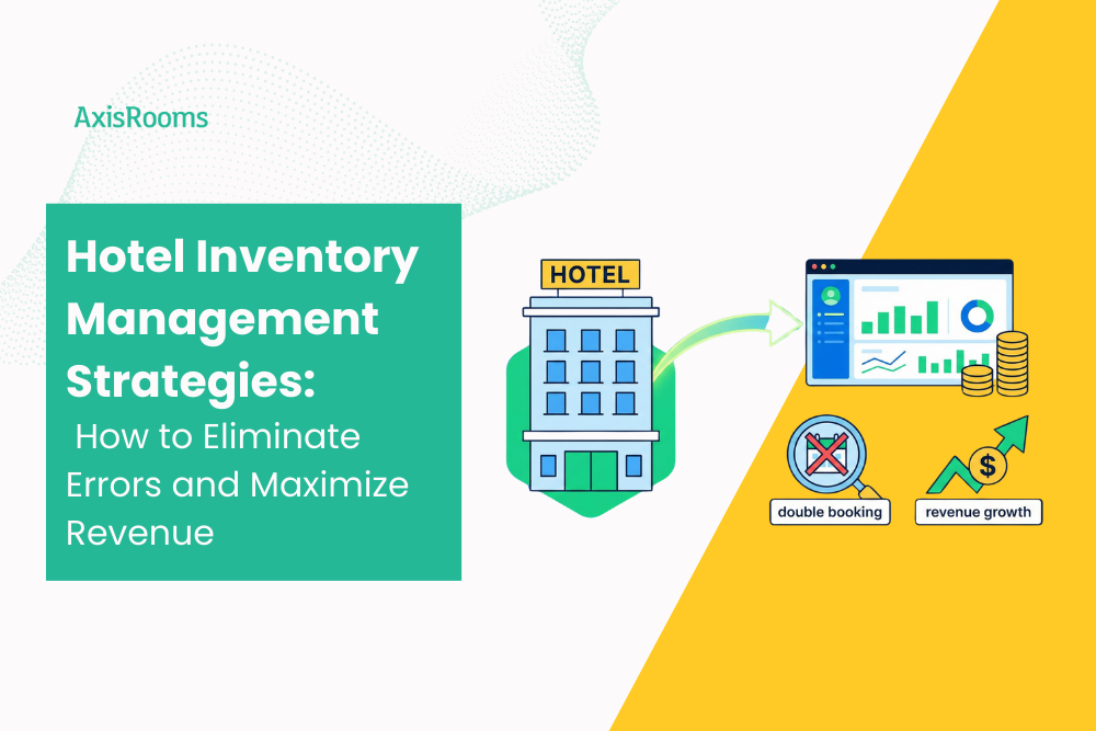 Hotel Inventory Management Strategies for 2026: How to Eliminate Errors and Maximize Revenue