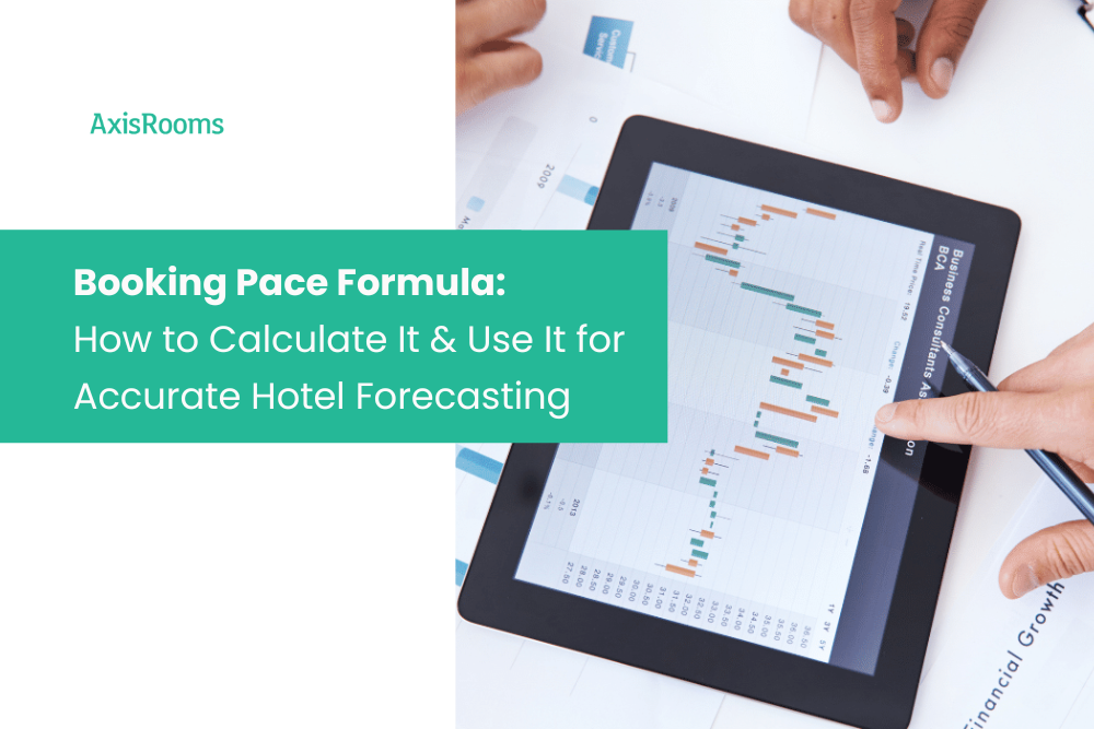 Booking Pace Formula: How to Calculate It & Use It for Accurate Hotel Forecasting