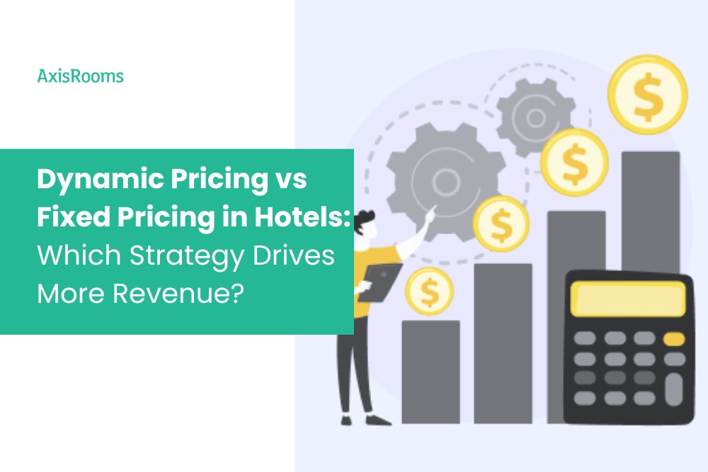Dynamic Pricing vs Fixed Pricing in Hotels: Which Strategy Drives More Revenue?