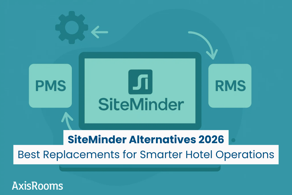 SiteMinder Alternatives 2026: Best Replacements for Smarter Hotel Operations