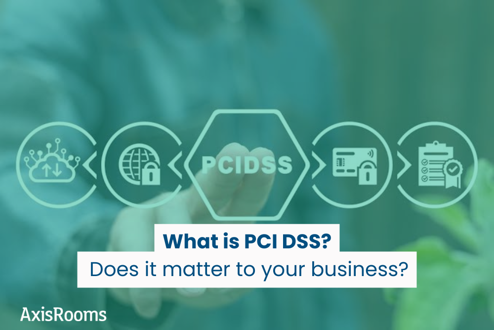 What is PCI DSS? Does it matter to your business?