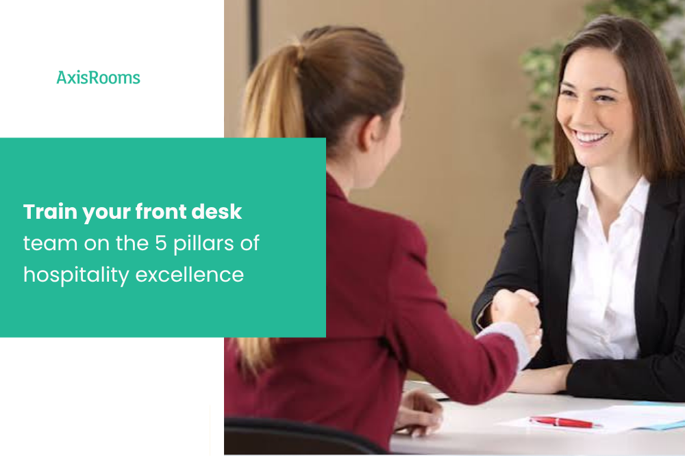 Train your front desk team on the 5 pillars of hospitality excellence