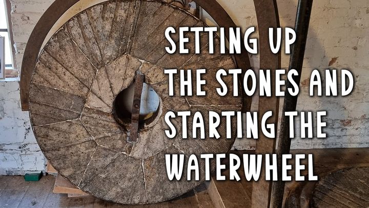 Video: Setting up the stones and starting the waterwheel
