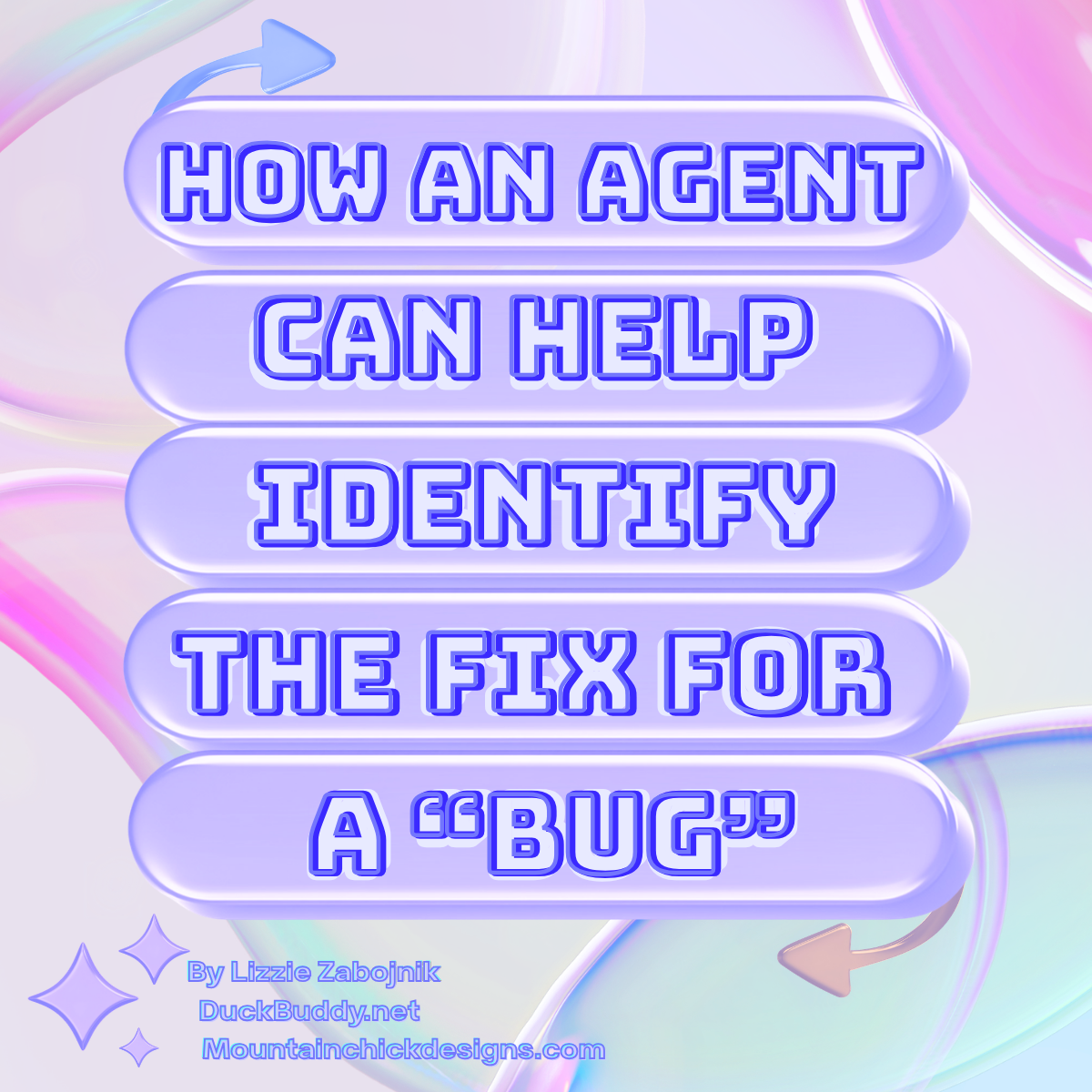How an Agent Can Help Identify the Fix for a "Bug"