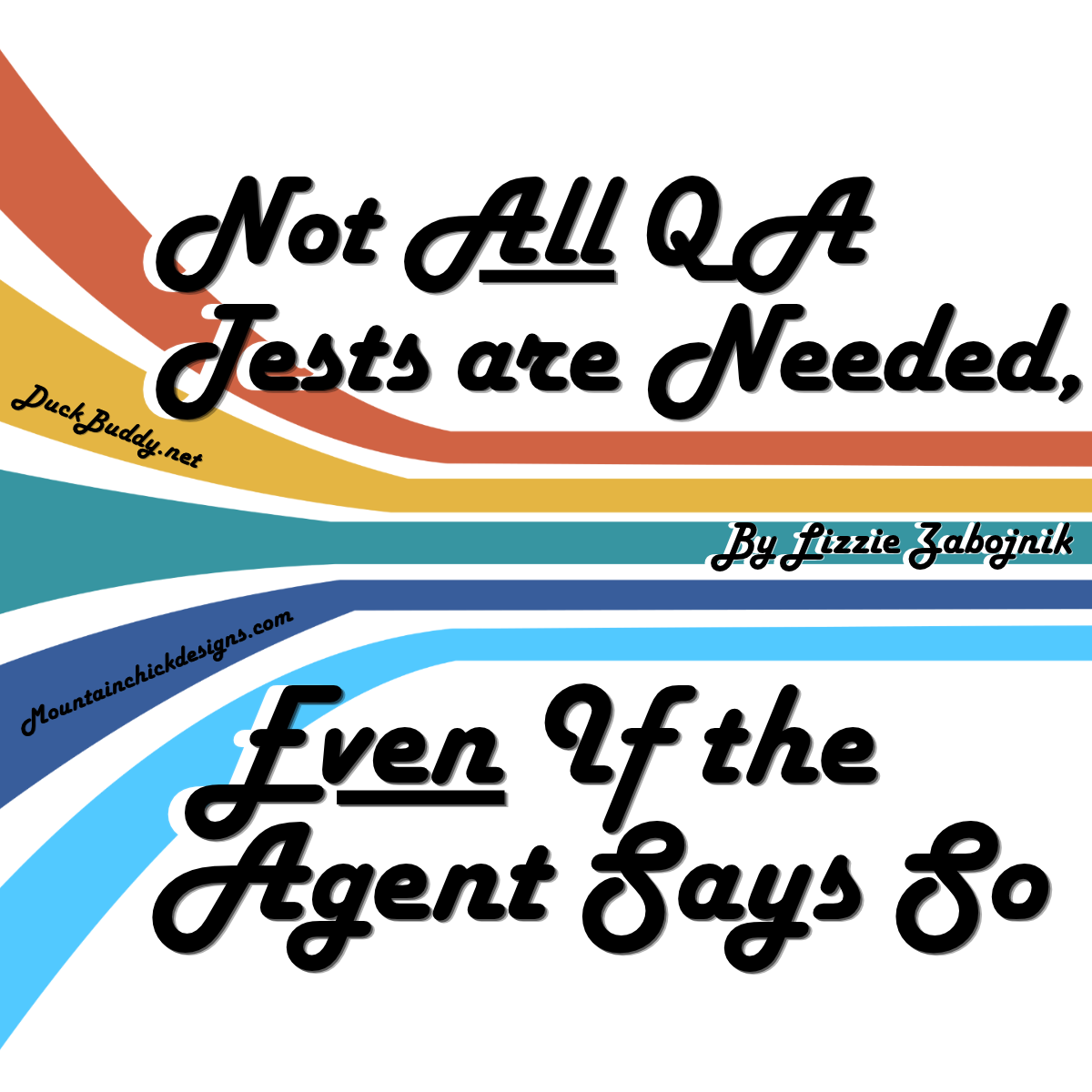 Not All QA Tests are Needed, Even If the Agent Says So