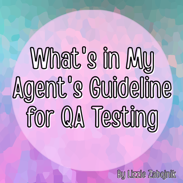 What's in My Agent's Guideline for QA Testing