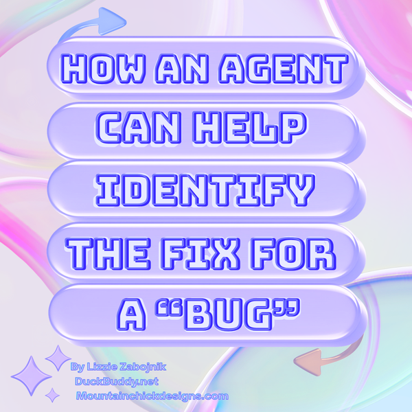 How an Agent Can Help Identify the Fix for a "Bug"