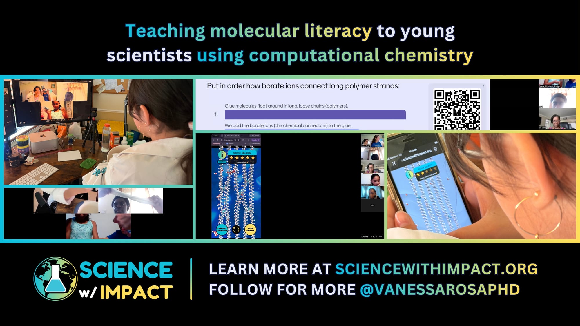 Collage titled “Teaching molecular literacy to young scientists using computational chemistry,” with a Zoom slime session, Mentimeter polymer question, and the Slime Chemistry game on a phone showing five-star Slime Quality.