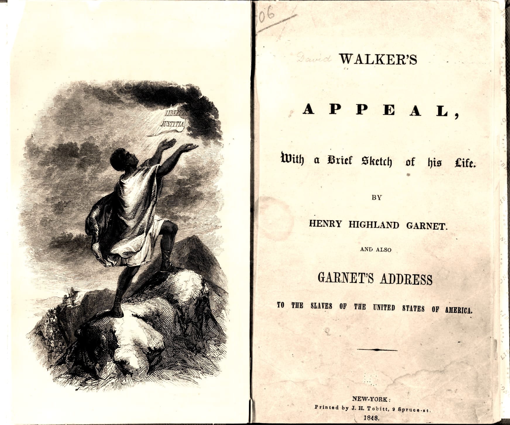 A book lies open: on the left, an engraved frontispiece of a Black man standing on a mountaintop, arms raised toward a glowing sheet in the clouds lettered LIBERTAS and JUSTITIA; on the right, the title page of Walker's Appeal, published by Henry Highland Garnet in New York, 1848.