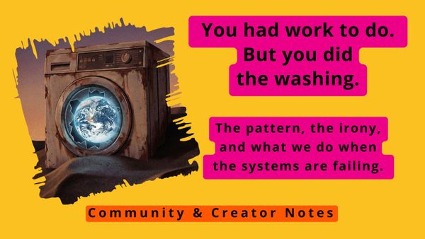 You had work to do, but you did the washing