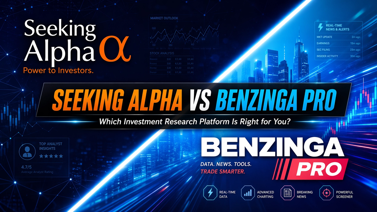 Seeking Alpha vs Benzinga Pro: Which Investment Research Platform Is Right for You?