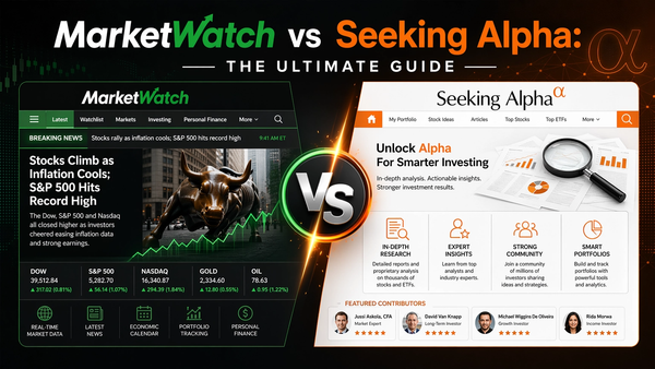 MarketWatch vs Seeking Alpha: The Ultimate Guide
