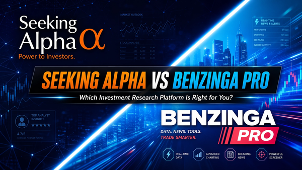 Seeking Alpha vs Benzinga Pro: Which Investment Research Platform Is Right for You?