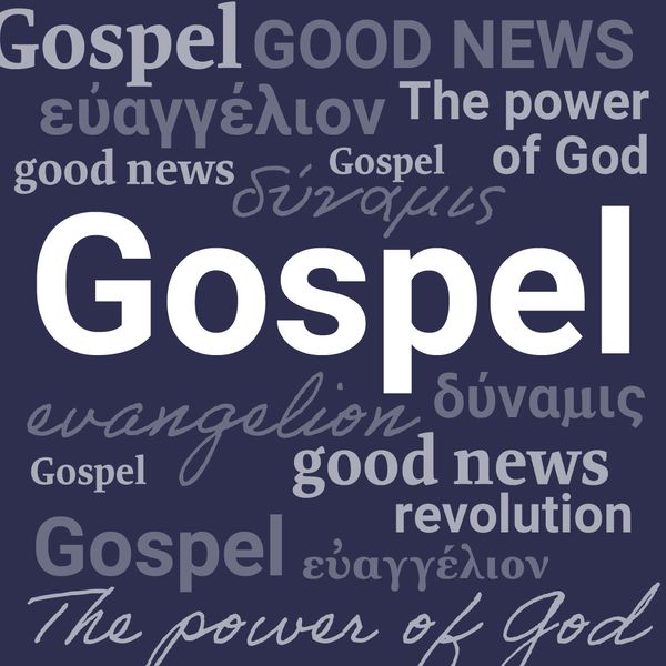 What Is the Gospel?