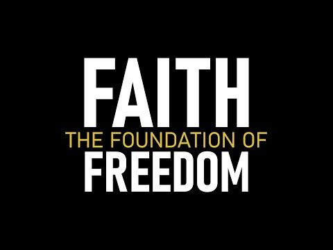 Faith: The Foundation of Freedom