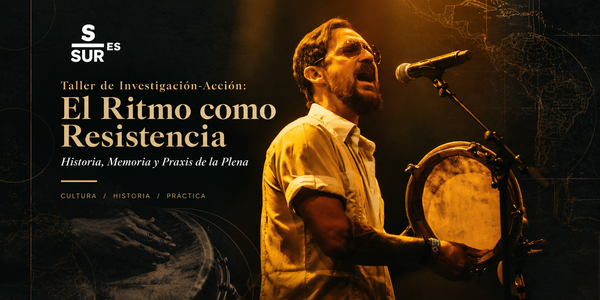 Taller de Plena: El Ritmo como Resistencia. Historia, Memoria y Praxis de la Plena