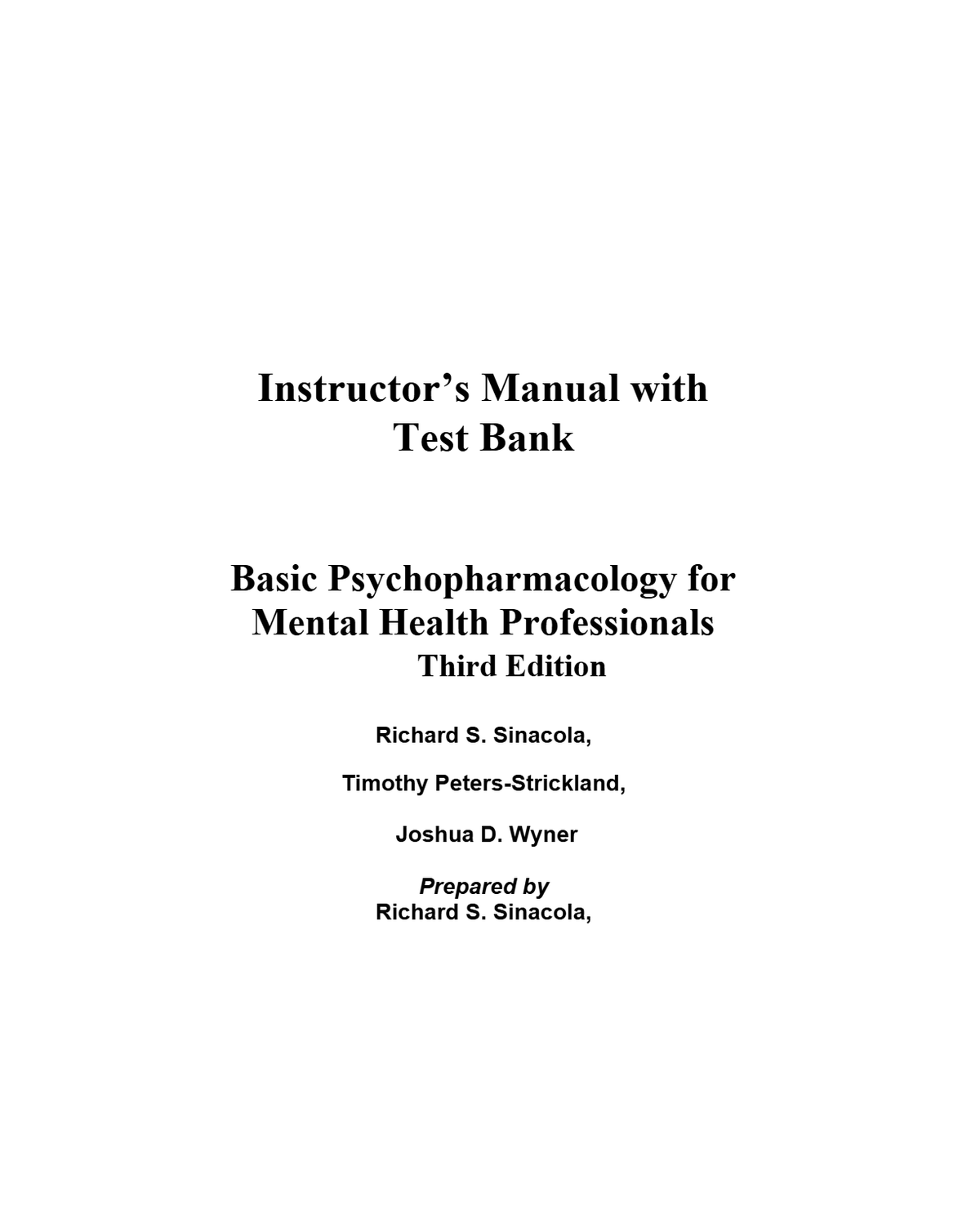 Instructor Manual with Test Bank Basic Psychopharmacology for Mental Health Professionals 3rd Edition By Richard Sinacola