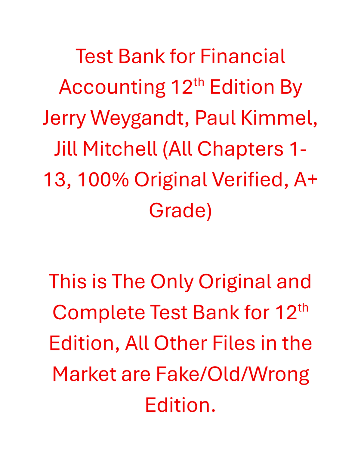 Test Bank Financial Accounting 12th Edition By Jerry Weygandt, Paul Kimmel, Jill Mitchell