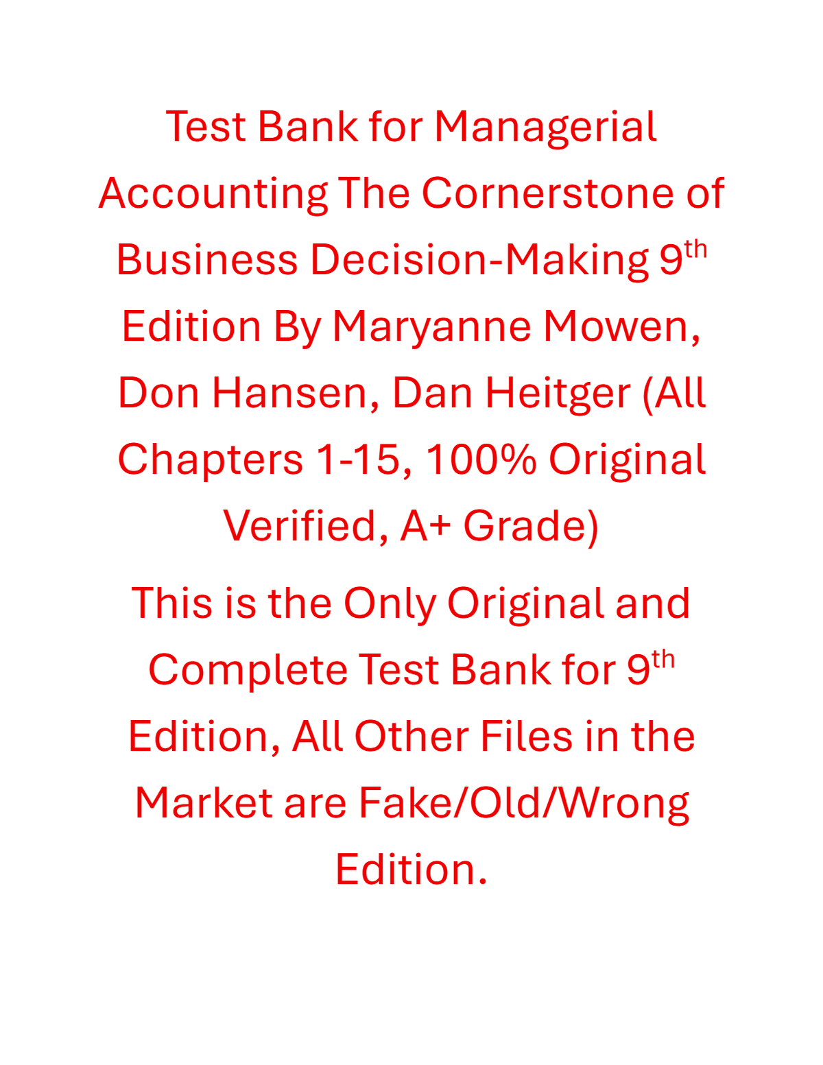 Test Bank Managerial Accounting The Cornerstone of Business Decision-Making 9th Edition By Maryanne Mowen, Don Hansen, Dan Heitger