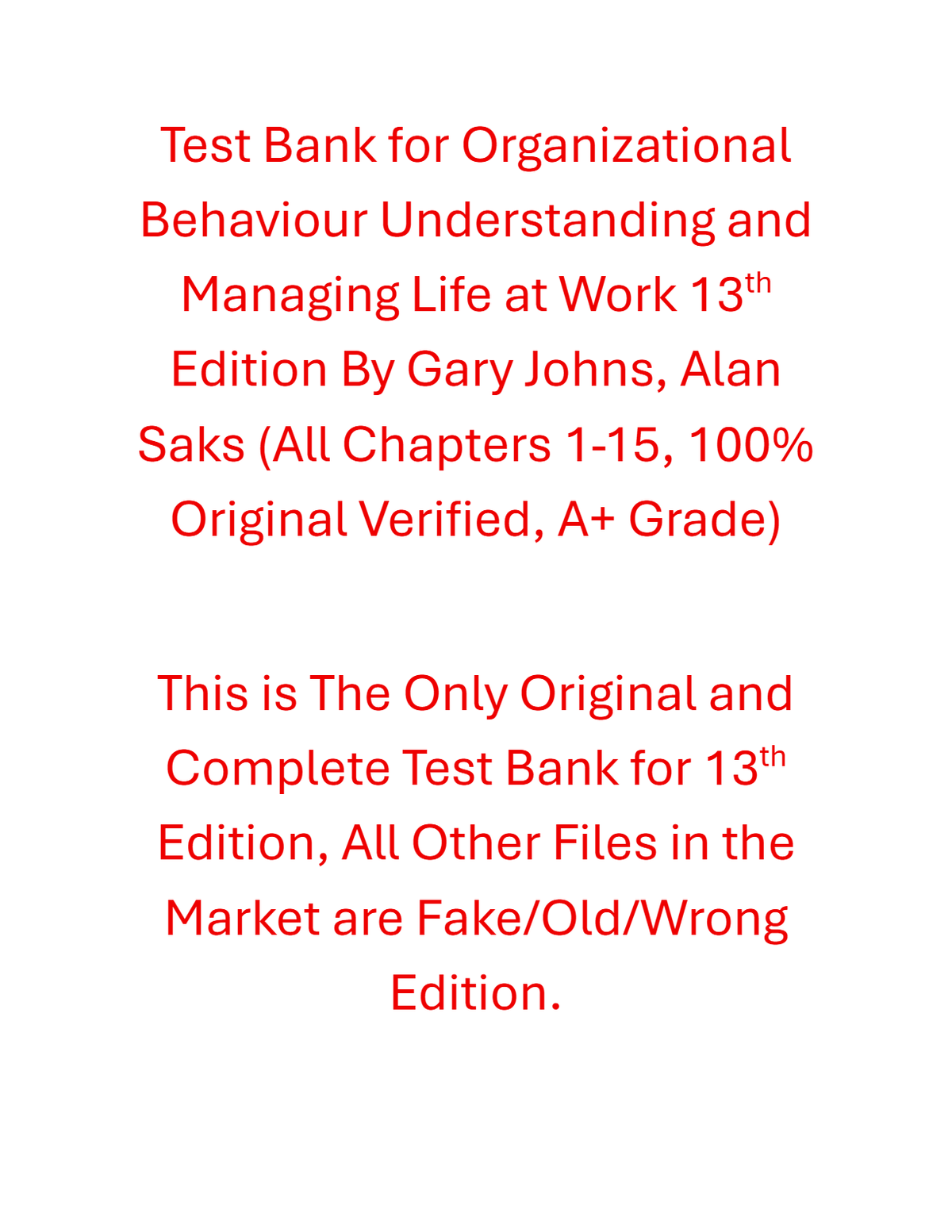 Test Bank Organizational Behaviour Understanding and Managing Life at Work 13th Edition By Gary Johns, Alan Saks