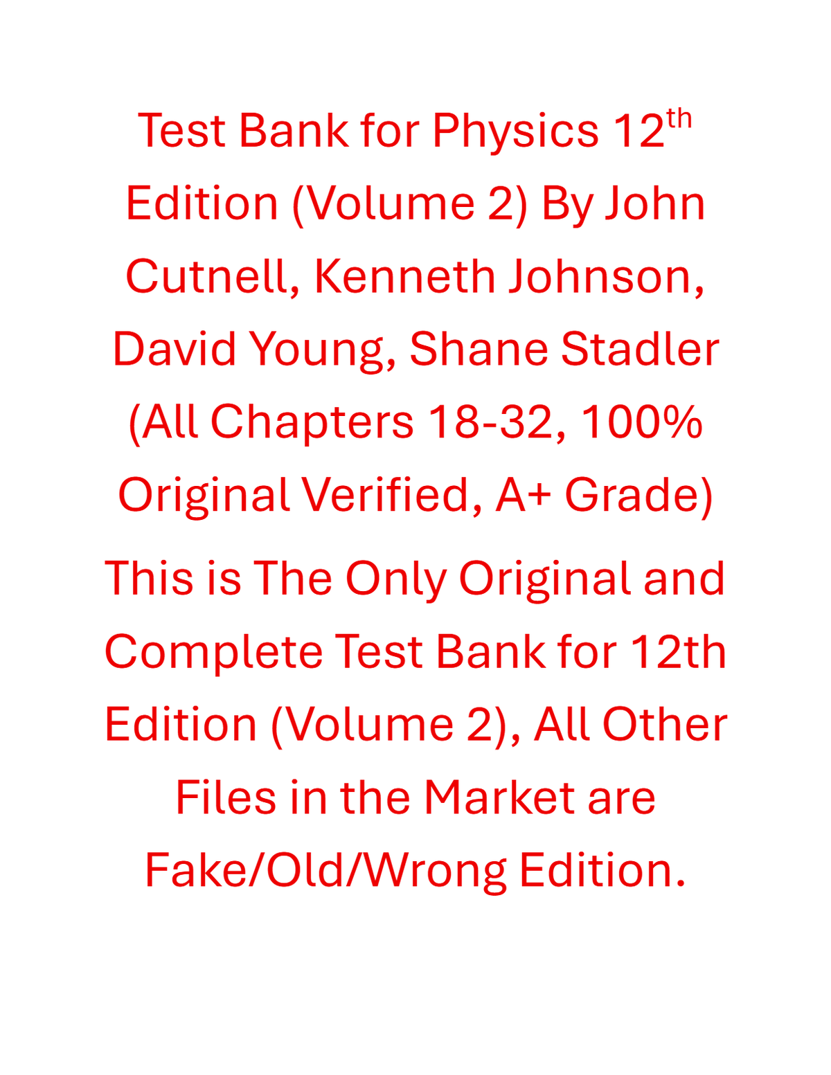 Test Bank Physics (Volume 2) 12th Edition By John Cutnell, Kenneth Johnson, David Young, Shane Stadler