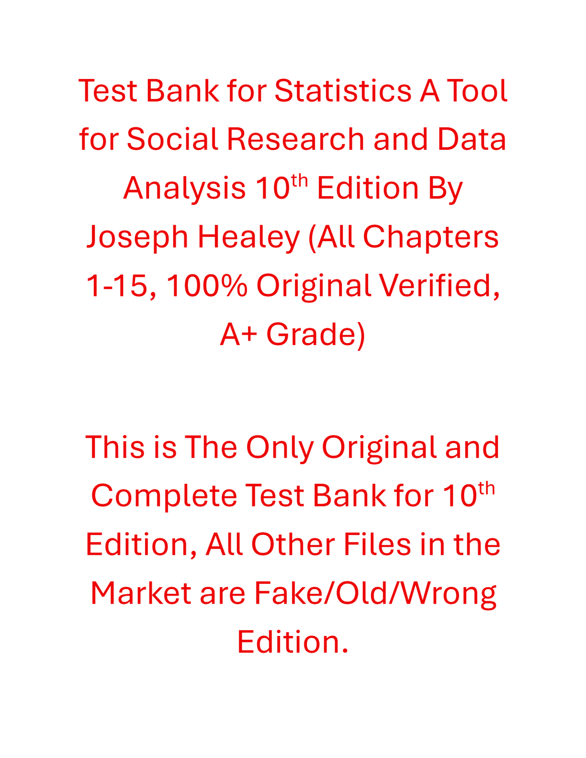 Test Bank Statistics A Tool for Social Research and Data Analysis 10th Edition By Joseph Healey 