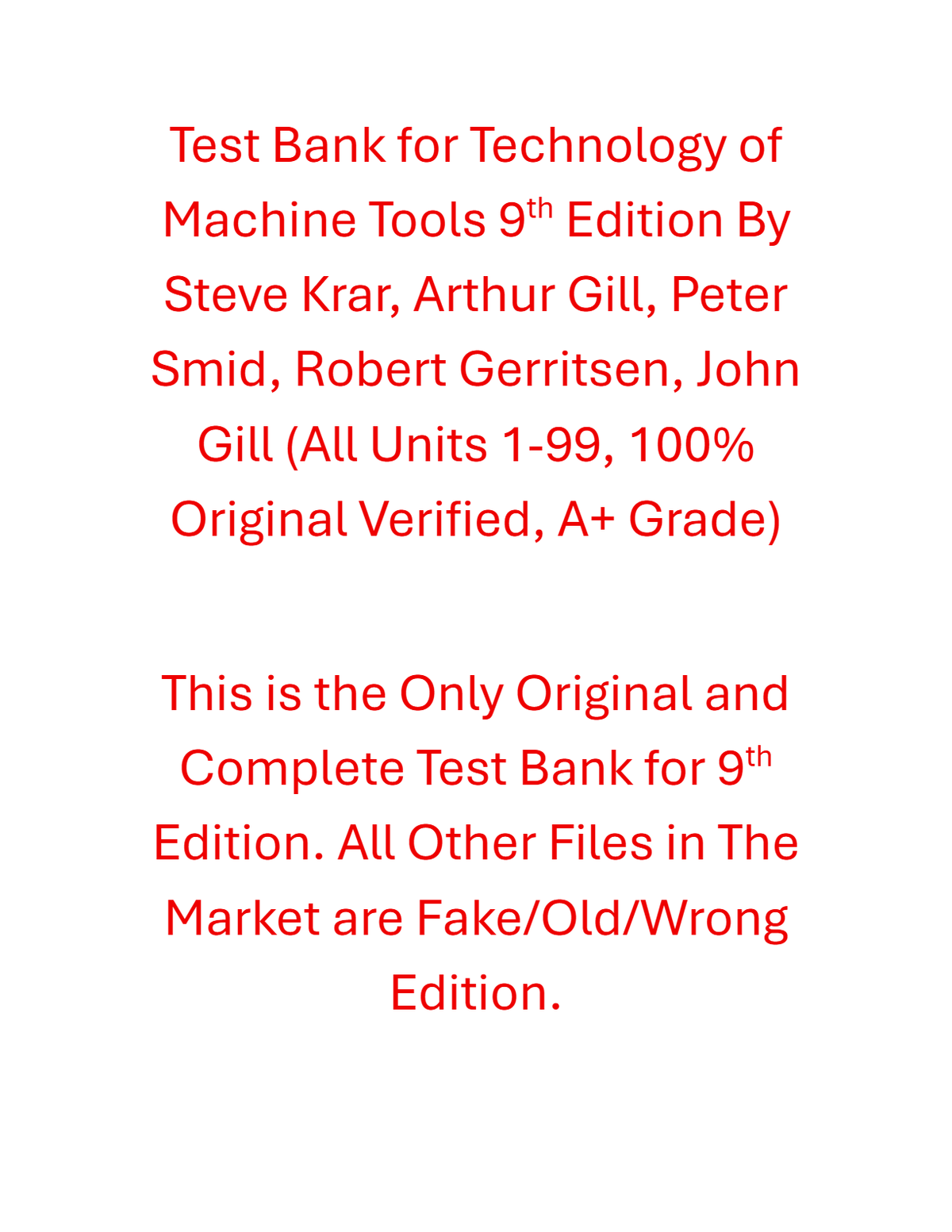 Test Bank Technology Of Machine Tools 9th Edition By Steve Krar, Arthur Gill, Peter Smid, Robert Gerritsen, John Gill
