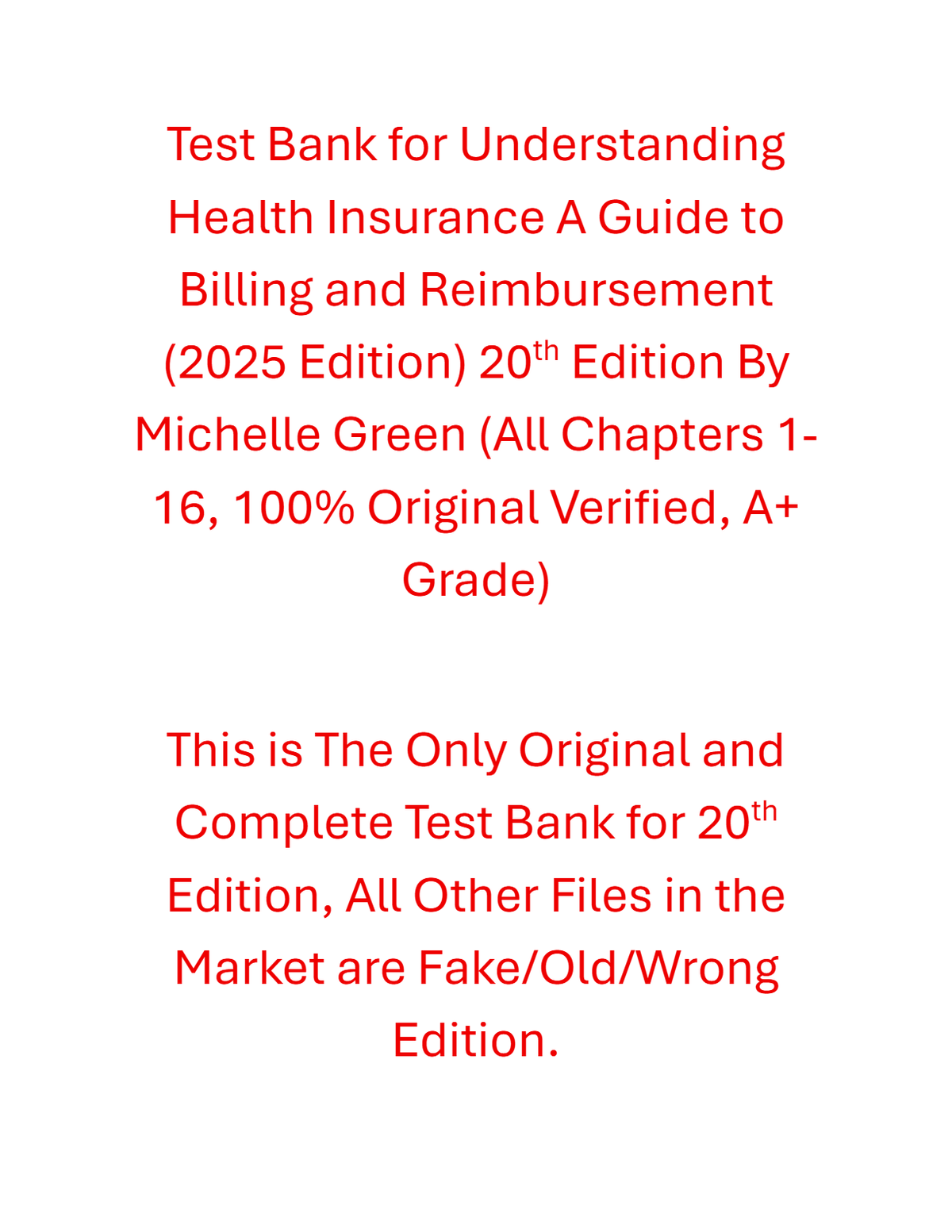 Test Bank Understanding Health Insurance A Guide to Billing and Reimbursement (2025 Edition) 20th Edition By Michelle Green