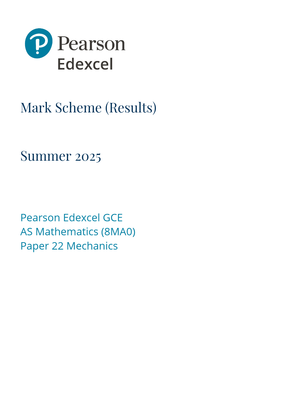 2506 8MA0-22 EDEXCEL AS Mechanics – June 2025 mark scheme