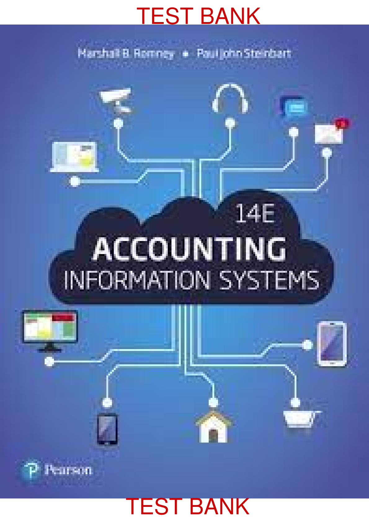 Accounting Information Systems 14th Edition Global Edition By Marshall Romney, Paul Steinbart SOLUTIONS MANUAL