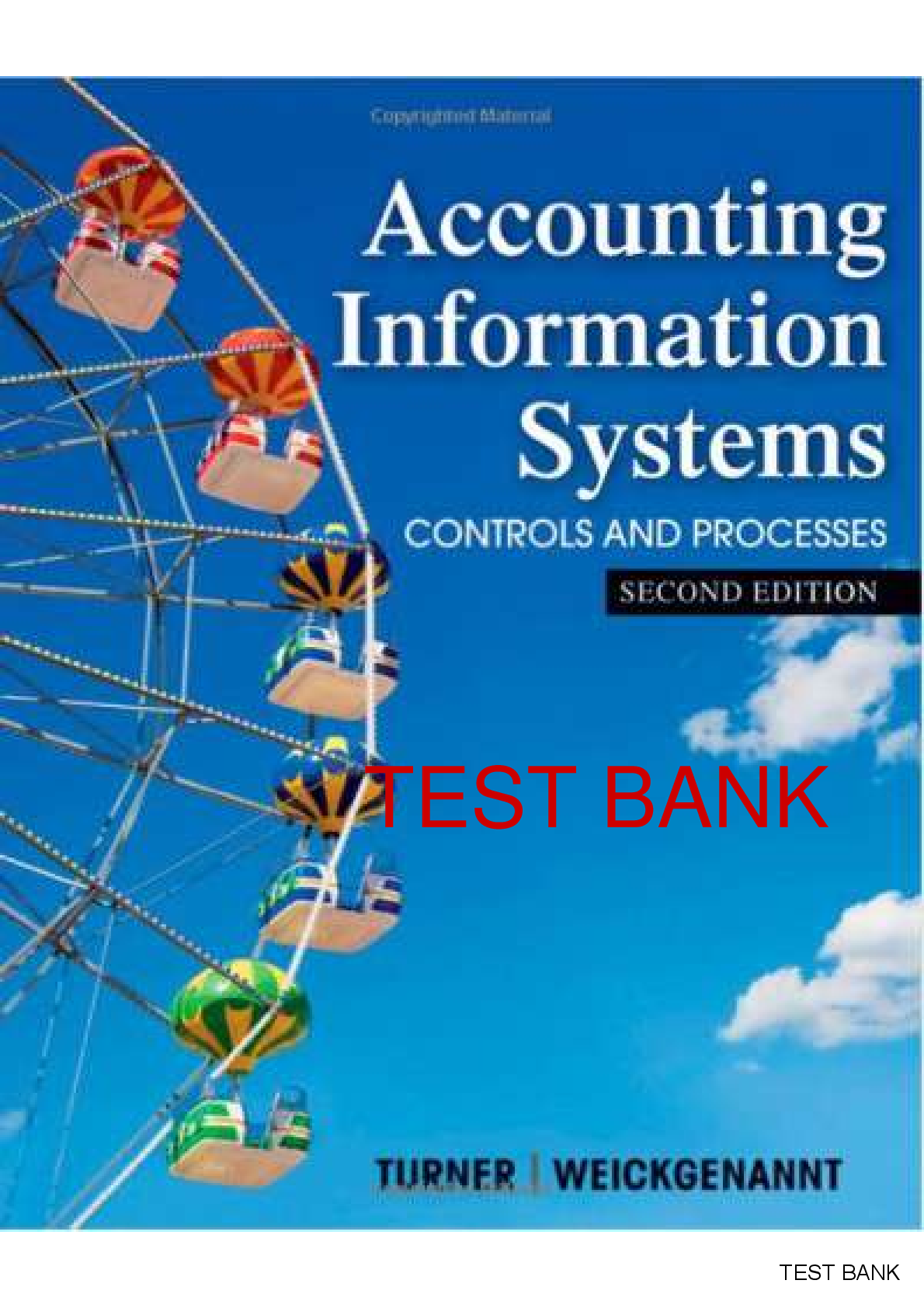 Accounting Information Systems The Processes And Controls 2nd Edition By Leslie Turner, Andrea Weickgenannt SOLUTIONS MANUAL
