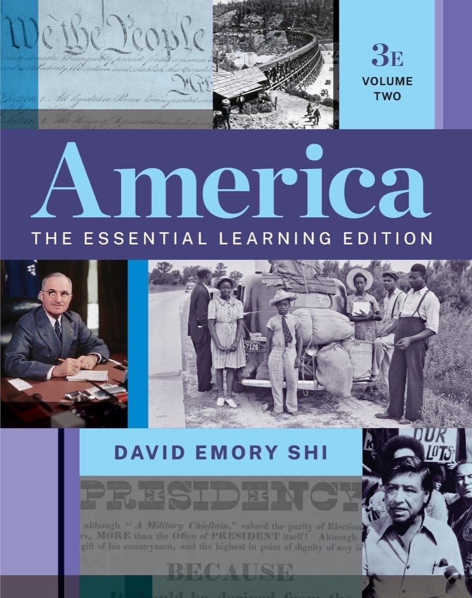 America, The Essential Learning Edition (Volume 2) 3rd Edition By David Emory Shi