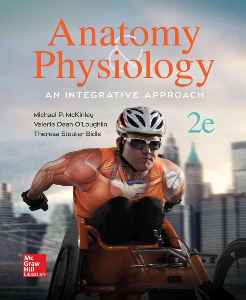 Anatomy & Physiology An Integrative Approach 2nd Edition By McKinley M.P., O'Loughlin V.D., Bidle T.S. 