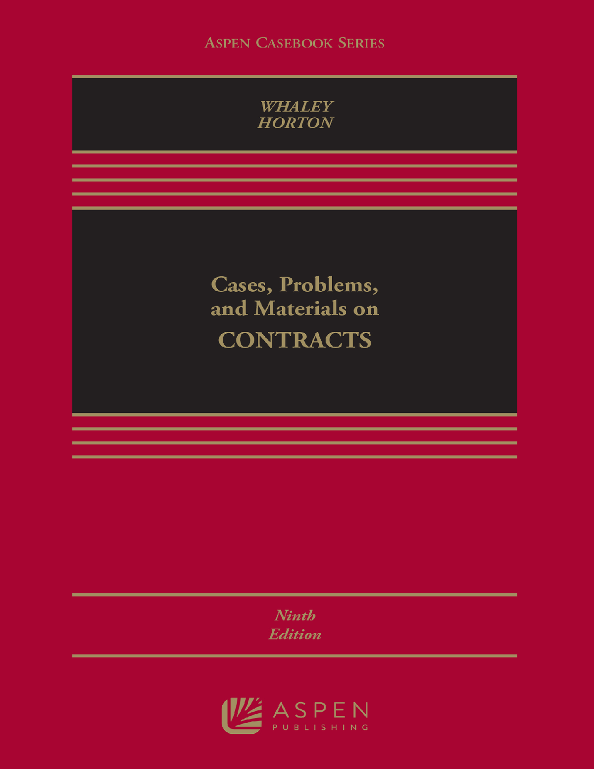 Cases Problems and Materials on Contracts 9th Edition By Douglas Whaley, David Horton
