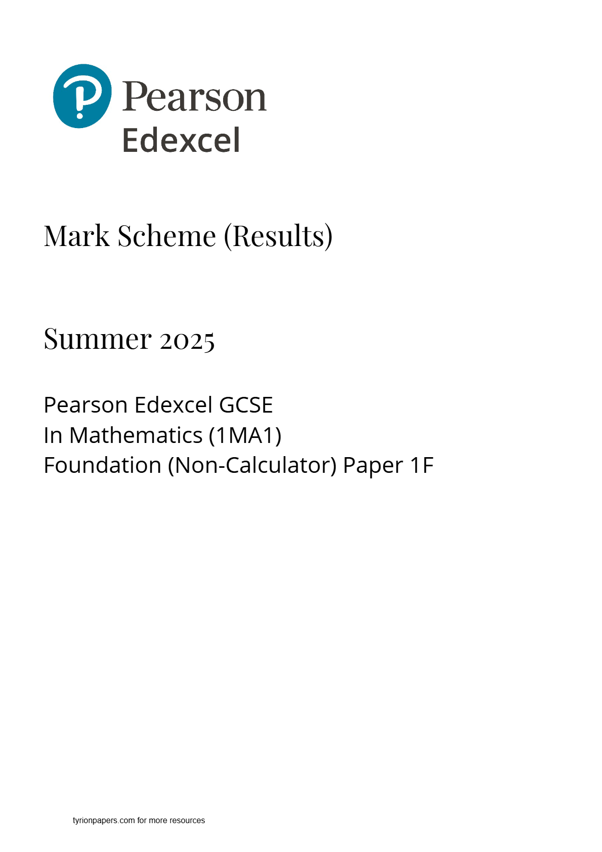 EDEXCEL GCSE MATHS FOUNDATION TIER 1MA1 1F May 2025 mark scheme