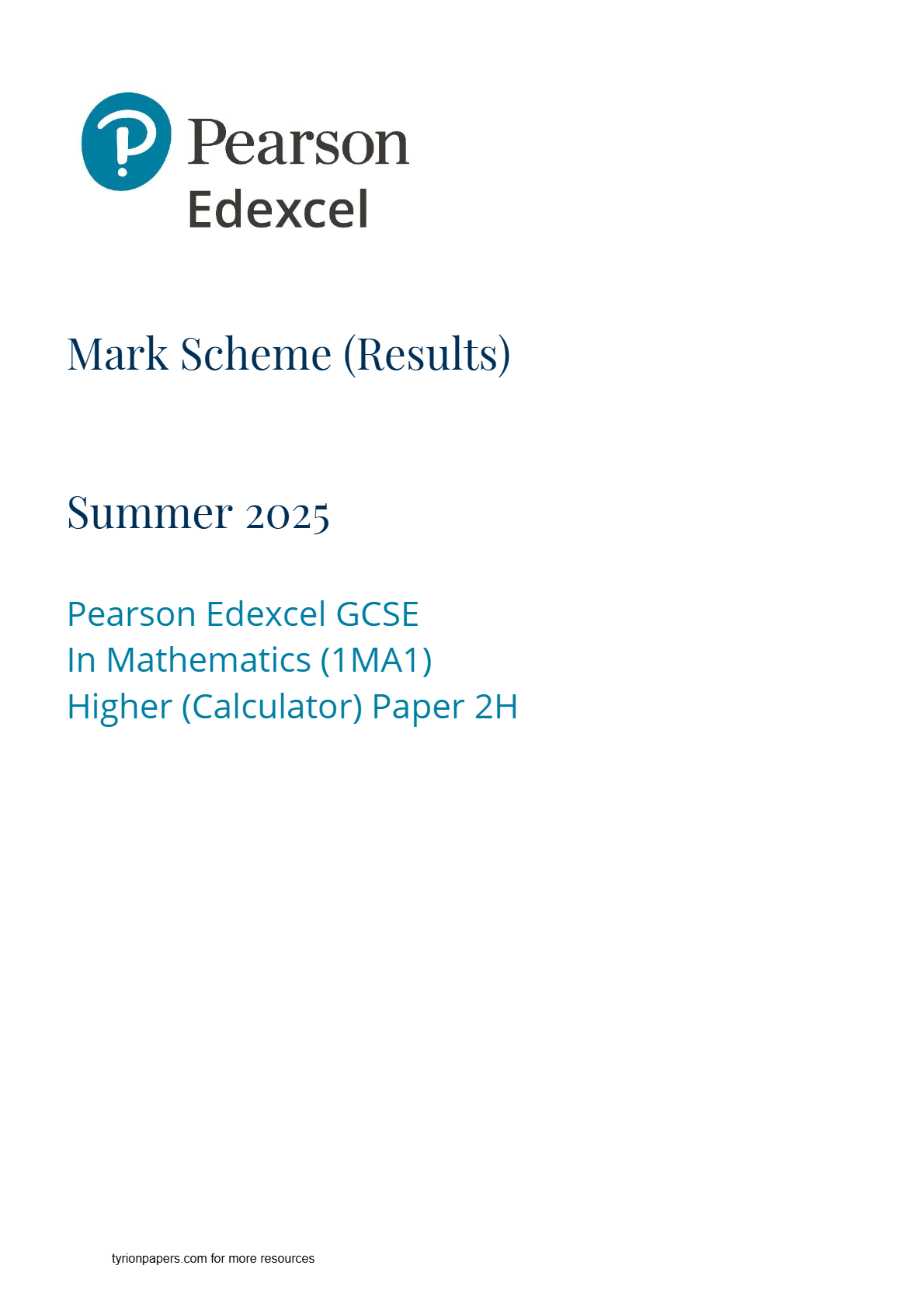 EDEXCEL GCSE MATHS HIGHER TIER 1MA1 2H June 2025 mark scheme