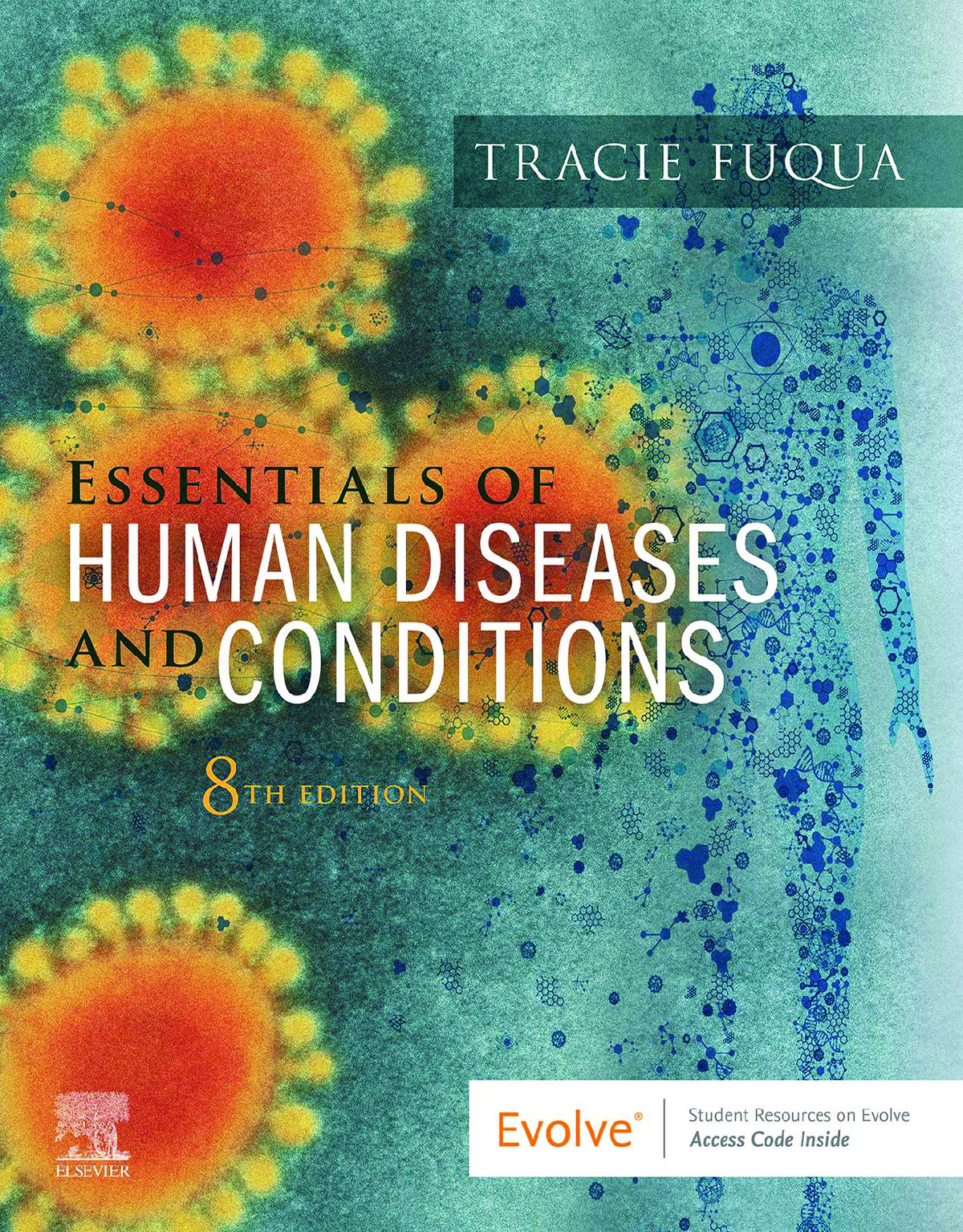 Essentials of Human Diseases and Conditions 8th Edition By Tracie Fuqua