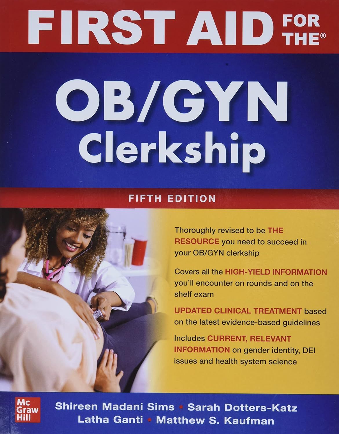 First Aid for the OB_GYN Clerkship 5th Edition By Shireen Madani Sims, Sarah K. Dotters-Katz, Latha Ganti, Matthew