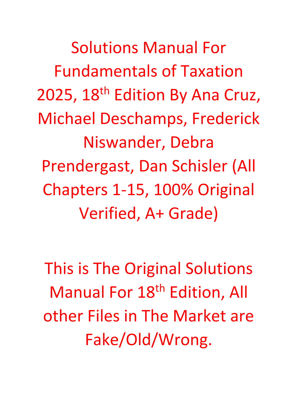 Fundamentals of Taxation 2025, 18th Edition By Ana Cruz, Michael Deschamps, Frederick, Prendergast, Dan SOLUTIONS MANUAL