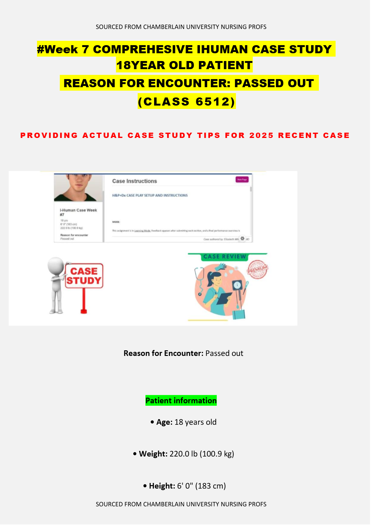 IHuman Case Study 18year Old Patient Reason for Encounter: Passed Out (Class 6512) Week 7 | CHAMBERLAIN UNIVERSITY NURSING