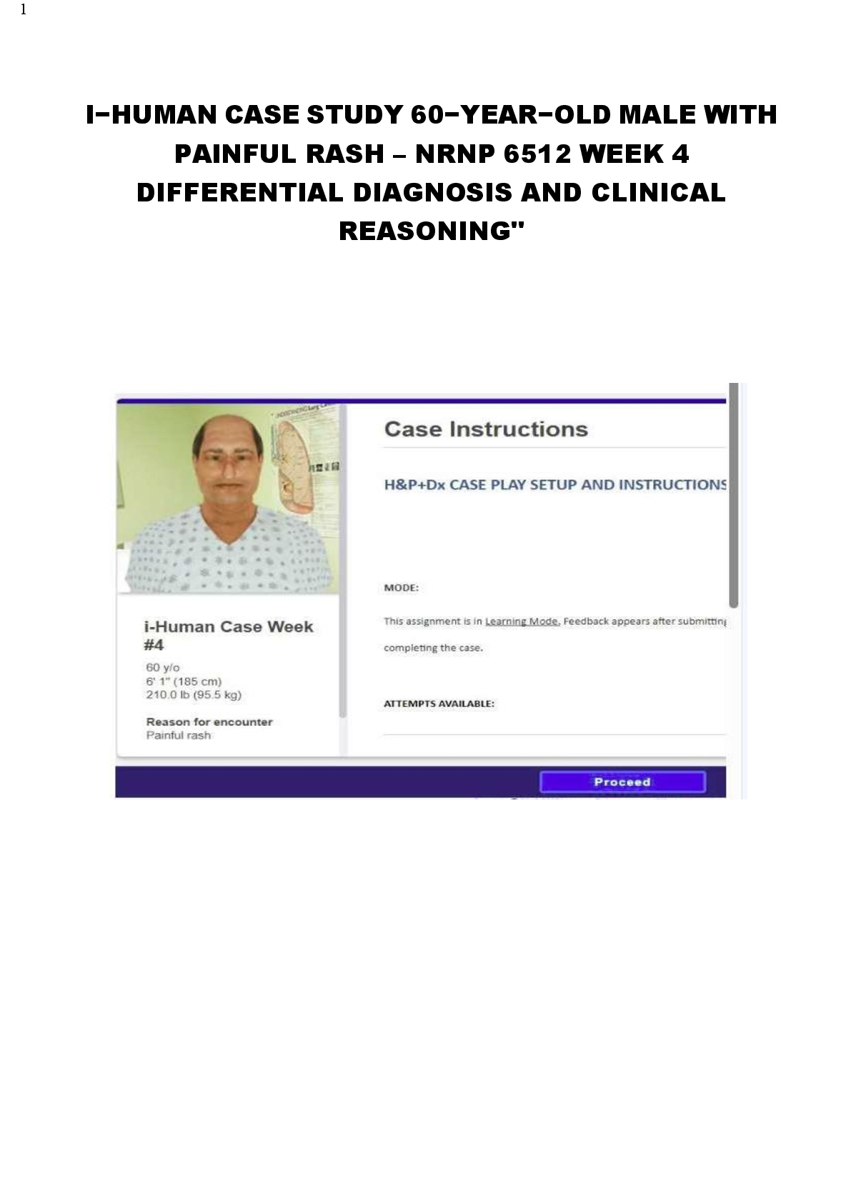 IHuman Case Study 60-Year-Old Male with Painful Rash – NRNP 6512 Week 4 Differential Diagnosis And Clinical Reasoning
