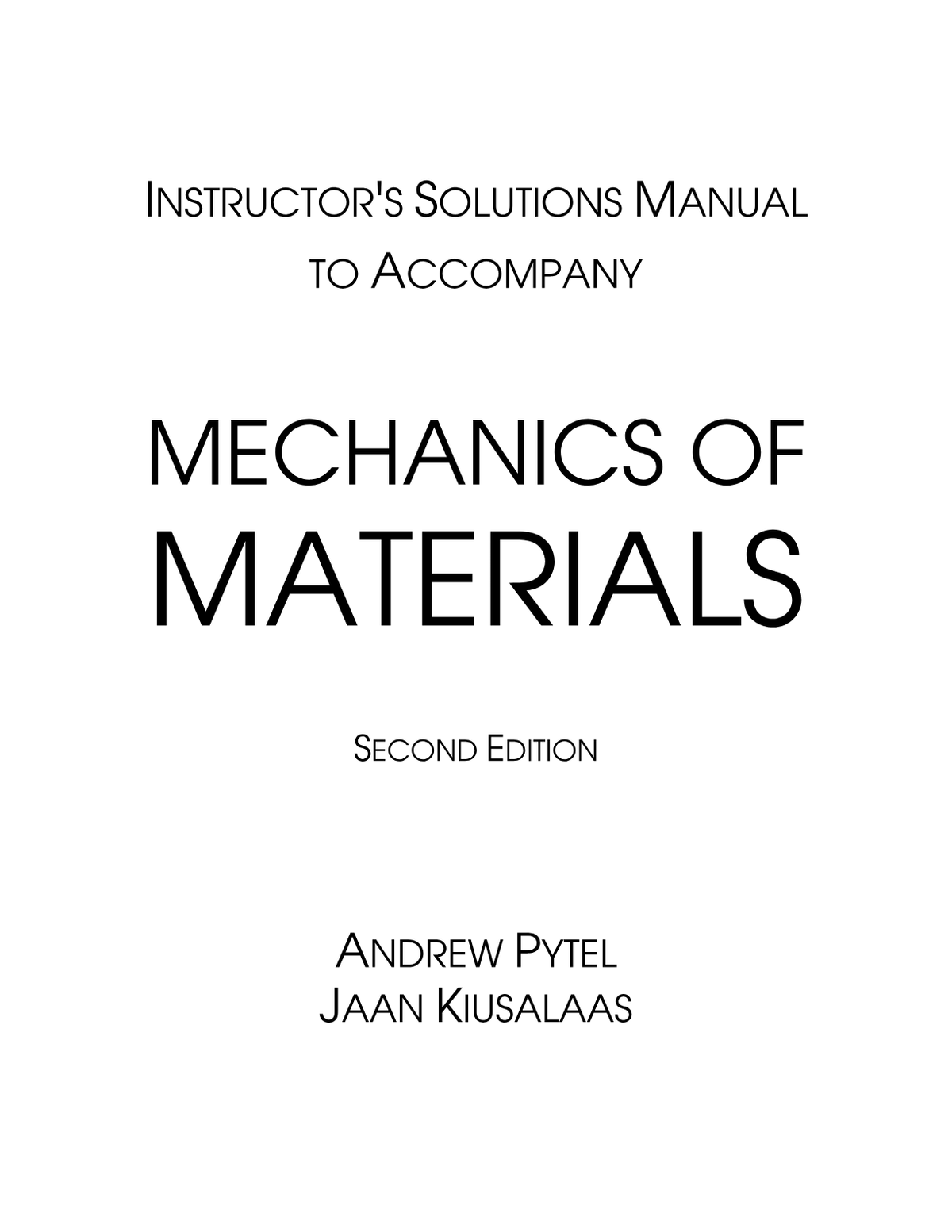 INSTRUCTOR'S SOLUTIONS MANUAL TO ACCOMPANY MECHANICS OF MATERIALS SECOND EDITION ANDREW PYTEL JAAN KIUSALAAS