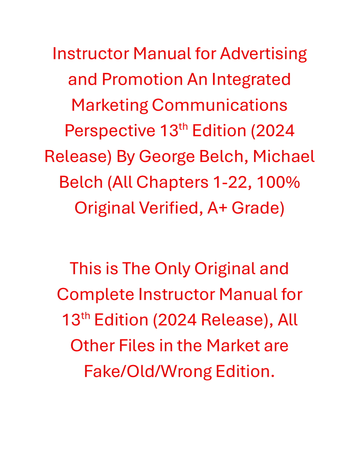 Instructor Manual Advertising and Promotion An Integrated Marketing Communications Perspective 13th Edition (2024 Release) By George Belch, Michael Belch