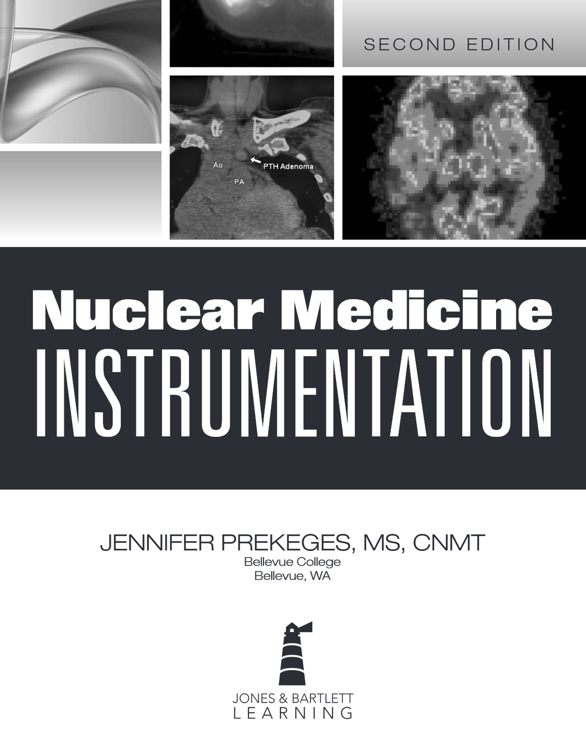 Nuclear Medicine Instrumentation 2nd Edition By Jennifer Prekeges