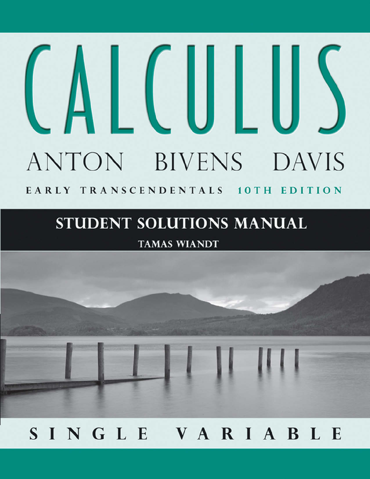 PDF(eBook) Student Solutions Manual to accompany Calculus Early Transcendentals, Single Variable, Howard Anton, Irl C. Bivens Stephen, Davis,10e