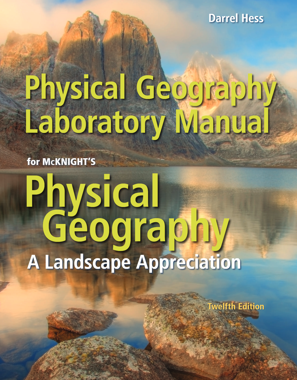 Physical Geography Laboratory Manual 12th Edition by Darrel Hess