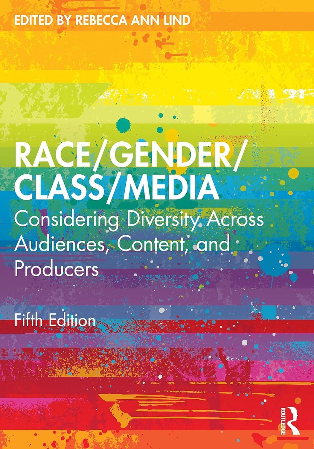 Race Gender Class Media 5th Edition By Rebecca Ann Lind